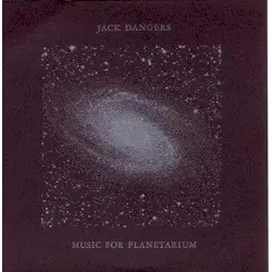 Music for Planetarium by Jack Dangers