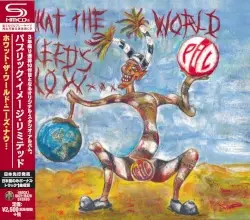 What the World Needs Now… by Public Image Ltd.