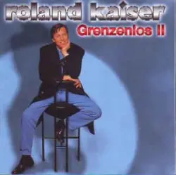 Grenzenlos 2 by Roland Kaiser