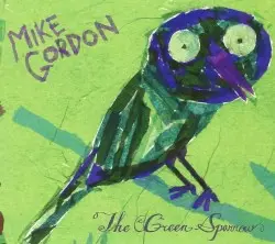 The Green Sparrow by Mike Gordon