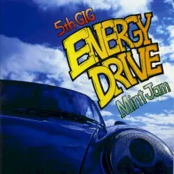5th GIG #Energy Drive by MintJam