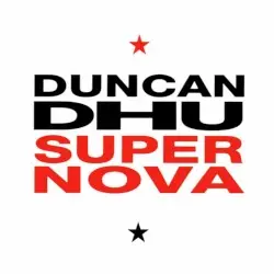 Supernova by Duncan Dhu