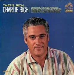 That’s Rich by Charlie Rich