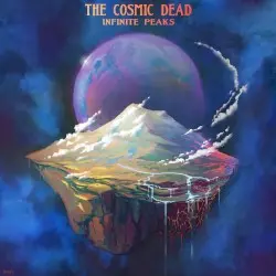 Infinite Peaks by The Cosmic Dead