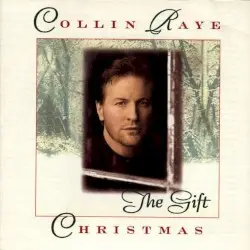 The Gift: Christmas by Collin Raye