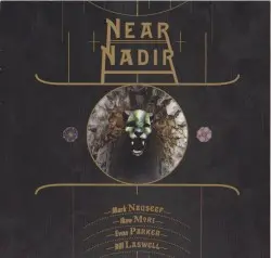 Near Nadir by Mark Nauseef / Ikue Mori / Evan Parker / Bill Laswell