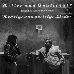 Heurige und gestrige Lieder by Heller & Qualtinger