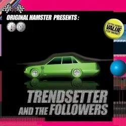 Original Hamster Presents Trendsetter and the Followers by Original Hamster