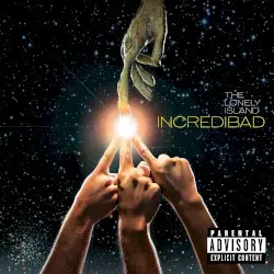Incredibad by The Lonely Island