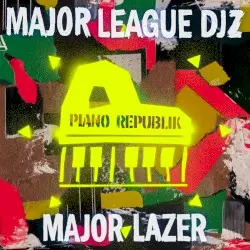 Piano Republik by Major Lazer & Major League DJz