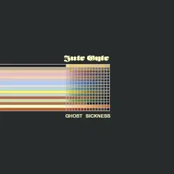 Ghost Sickness by Jute Gyte