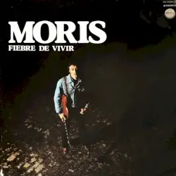 Fiebre de vivir by Moris