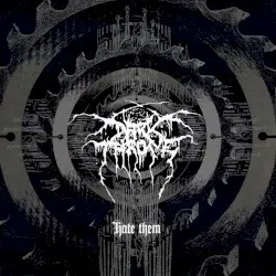 Hate Them by Darkthrone