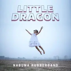 Nabuma Rubberband by Little Dragon