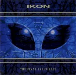 The Final Experience by Ikon