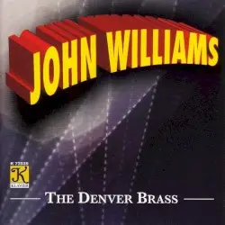 John Williams by John Williams; Denver Brass