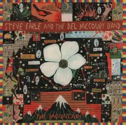 The Mountain by Steve Earle and The Del McCoury Band