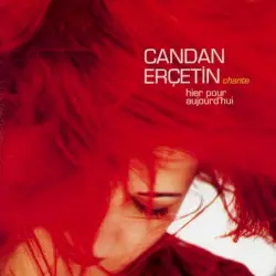 Chante hier pour aujourd'hui by Candan Erçetin