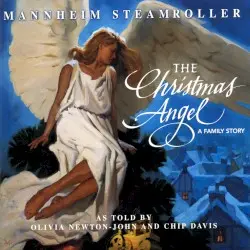 The Christmas Angel: A Family Story by Mannheim Steamroller