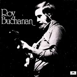 Roy Buchanan by Roy Buchanan