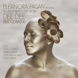 Eleanora Fagan (1915-1959) To Billie with Love by Dee Dee Bridgewater