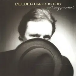 Nothing Personal by Delbert McClinton