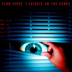 Extasis en tus Venas by Vlad Tepes
