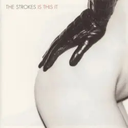 Is This It by The Strokes