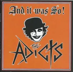 And It Was So! by The Adicts