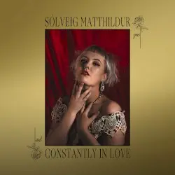 Constantly in Love by Sólveig Matthildur
