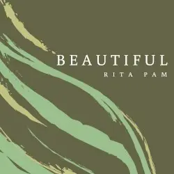 Beautiful by Rita Pam
