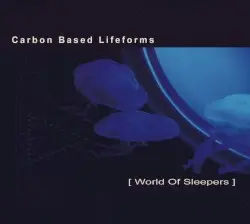 World of Sleepers by Carbon Based Lifeforms