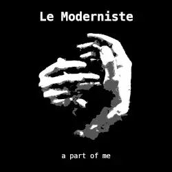 A Part Of Me by Le Moderniste
