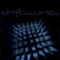 Driftworks by Thomas Köner / Nijiumu / Pauline Oliveros & Randy Raine-Reusch / Paul Schütze