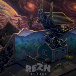 Let It Burn by REZN