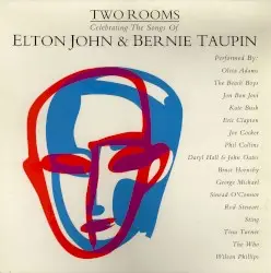 Two Rooms: Celebrating the Songs of Elton John & Bernie Taupin by Various Artists