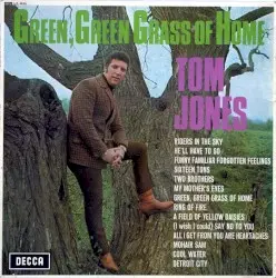 Green, Green Grass of Home by Tom Jones