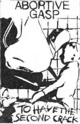 To Have the Second Crack by Abortive Gasp