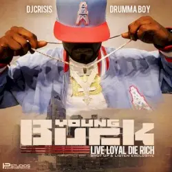 Live Loyal Die Rich by Young Buck