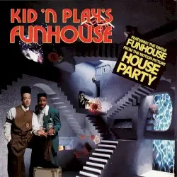 Kid ’n Play’s Funhouse by Kid ’n Play