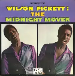 The Midnight Mover by Wilson Pickett
