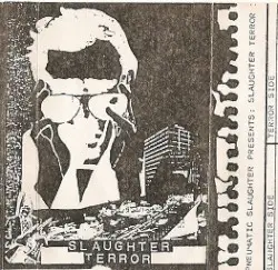 Slaughter Terror 1 by Samael / Atrocious / Dreft / Hectic / Blatant Yobs / Fungus