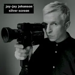 Silver Screen by Jay-Jay Johanson