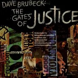 The Gates of Justice by Dave Brubeck
