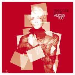 L’Amour fou by Françoise Hardy