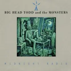 Midnight Radio by Big Head Todd and the Monsters