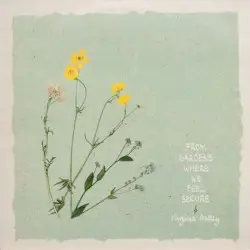 From Gardens Where We Feel Secure by Virginia Astley