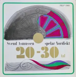 Svend Asmussen spelar nordiskt 20–30‐tal by Svend Asmussen