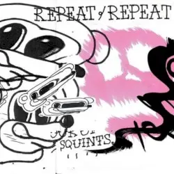 Squints by Repeat/Repeat