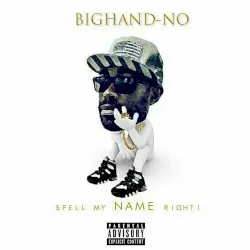 Spell My Name Right (Remastered by BIGHAND-NO
